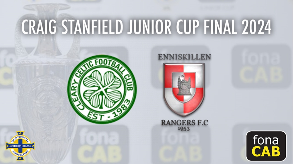 PREVIEW | Cleary Celtic  to face Enniskillen Rangers in Junior Cup final | IFA
